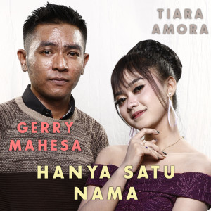 收听Tiara Amora的Hanya Satu Nama歌词歌曲
