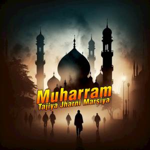 Album Muharram Tajiya Jharni Marsiya oleh Rock