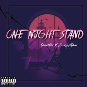 ดาวน์โหลดและฟังเพลง One Night Stand (Explicit) พร้อมเนื้อเพลงจาก Desvelitas