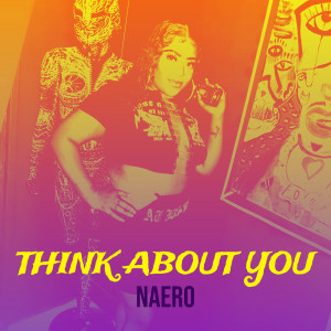 Listen to Think About You song with lyrics from Naero