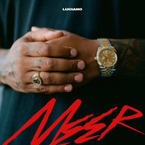 ดาวน์โหลดและฟังเพลง Meer (Explicit) พร้อมเนื้อเพลงจาก Luciano