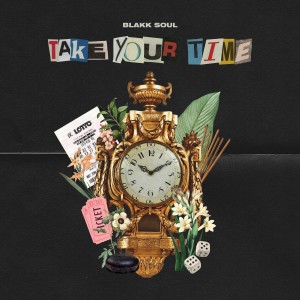 Blakk Soul的專輯Take Your Time (Explicit)