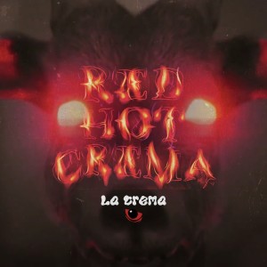 La Crema的專輯Red Hot Crema