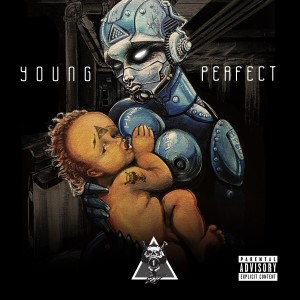ดาวน์โหลดและฟังเพลง Perfect (Explicit) พร้อมเนื้อเพลงจาก Young