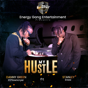 ดาวน์โหลดและฟังเพลง My Hustle พร้อมเนื้อเพลงจาก Danny Green 237Towncryer