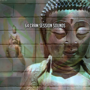 Album 64 Cram Session Sounds from Meditation Awareness
