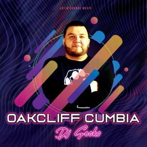 DJ Gecko的專輯Oakcliff Cumbia (Explicit)