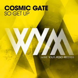 收聽Cosmic Gate的So Get Up (Pelari Radio Edit)歌詞歌曲