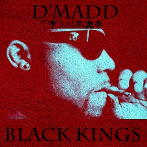 Album Black Kings (Explicit) from D'madd