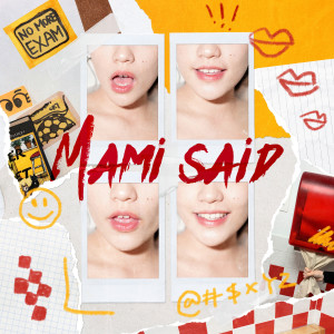 ดาวน์โหลดและฟังเพลง Mami Said พร้อมเนื้อเพลงจาก Fiester