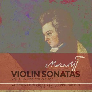Alberto Bologni的專輯Mozart: Complete Violin Sonatas, Vol. 1: K. 296, 378, 306 & 302