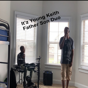 Album Father Son Duo from It'z Young Keith