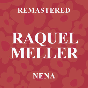 Raquel Meller的專輯Nena (Remastered)