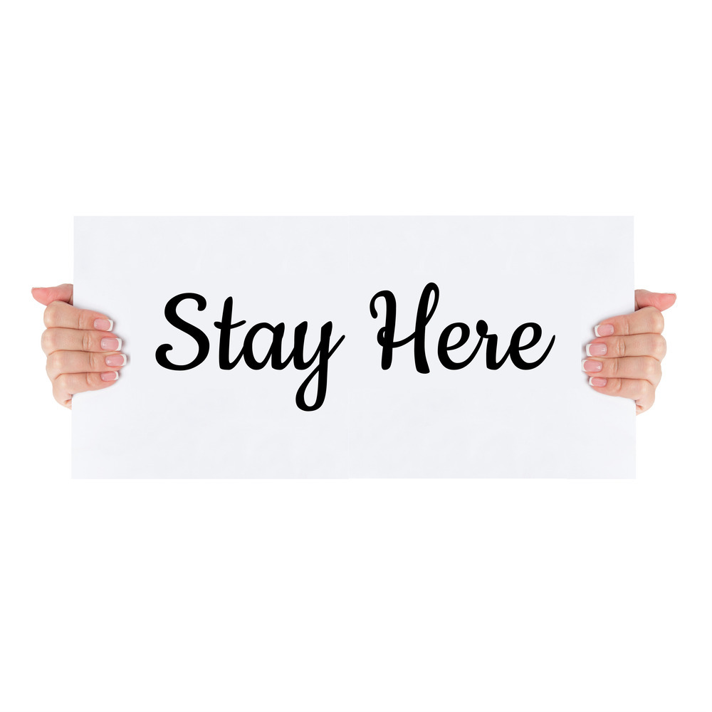 Stay Here