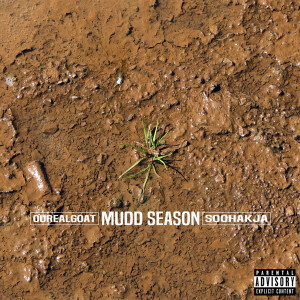 Mudd Season dari Ourealgoat