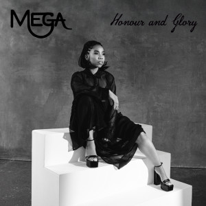 Album Honour and Glory oleh Mega