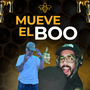 Listen to Mueve El Boo (Explicit) song with lyrics from Mr.Bee