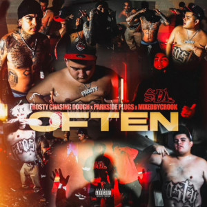 Listen to Often (Explicit) song with lyrics from Frosty Chasing Dough