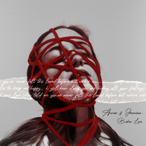 Listen to Broken Love song with lyrics from Aurae