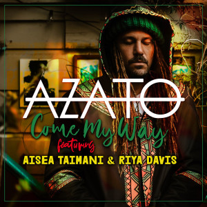 收聽Azato的Come My Way歌詞歌曲