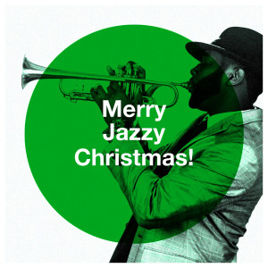 Album Merry Jazzy Christmas! oleh Christmas Party Time