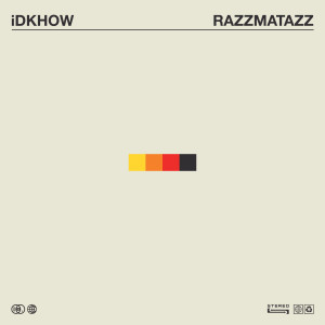 ดาวน์โหลดและฟังเพลง Razzmatazz พร้อมเนื้อเพลงจาก I DONT KNOW HOW BUT THEY FOUND ME