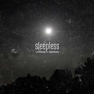 Listen to Sleepless song with lyrics from Lichtboje