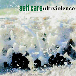 ดาวน์โหลดและฟังเพลง Self Care พร้อมเนื้อเพลงจาก Ultrviolence