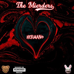 Listen to Hermano (Explicit) song with lyrics from The Mierders