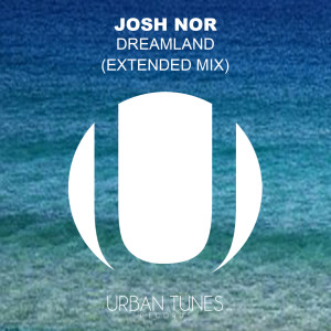 ดาวน์โหลดและฟังเพลง Dreamland (Extended Mix) พร้อมเนื้อเพลงจาก Josh Nor