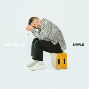 ดาวน์โหลดและฟังเพลง Simple พร้อมเนื้อเพลงจาก Sam Fischer