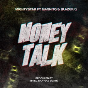 收聽MightyStar的Money Talk (Explicit)歌詞歌曲