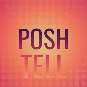 อัลบัม Posh Tell ศิลปิน Various