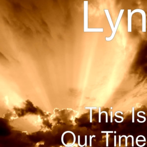 LYN的專輯This Is Our Time