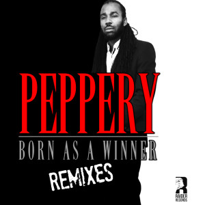 ดาวน์โหลดและฟังเพลง Born As A Winner (T-Kay Remix) พร้อมเนื้อเพลงจาก Peppery