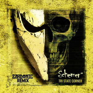 Tri State Corner的专辑Schemer (Zardonic Remix)