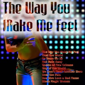 ดาวน์โหลดและฟังเพลง The Way You Make Me Feel (其他) พร้อมเนื้อเพลงจาก Neon 9