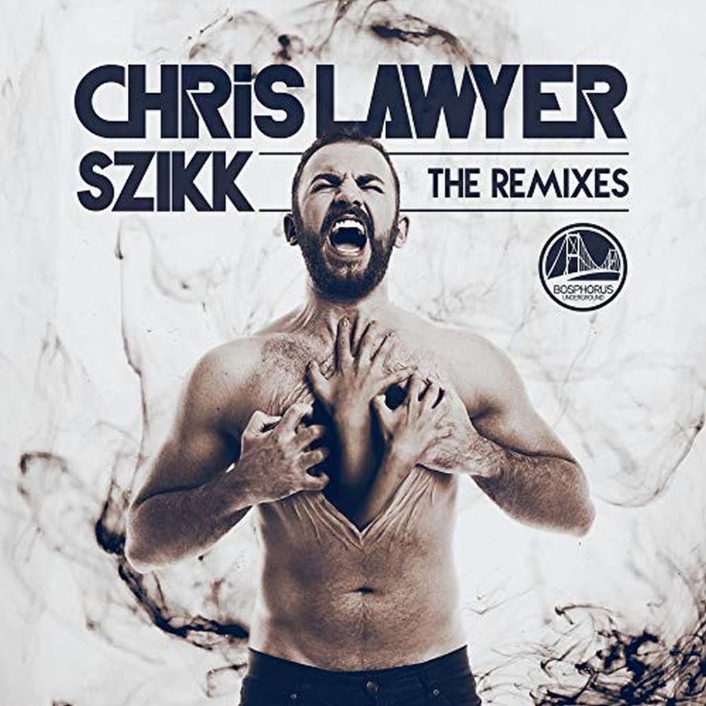 SZIKK (Chris Lawyer Remix)