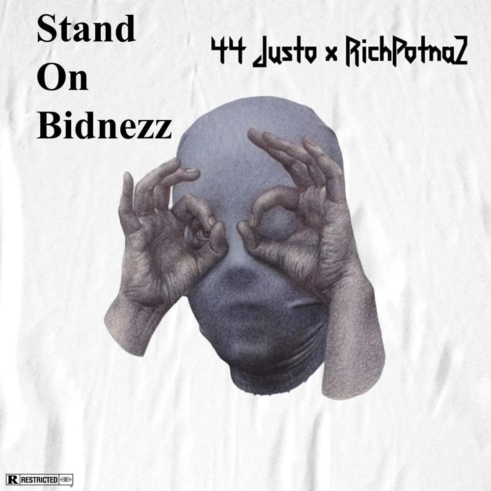 Stand On Bidnezz (feat. RichPotna2) (Explicit)