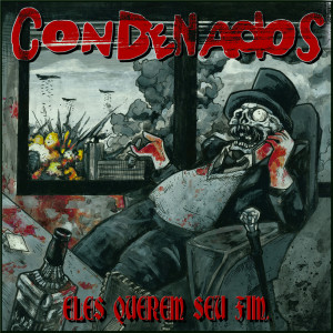 收听Condenados的Grito, Medo, Guerra,Terror歌词歌曲