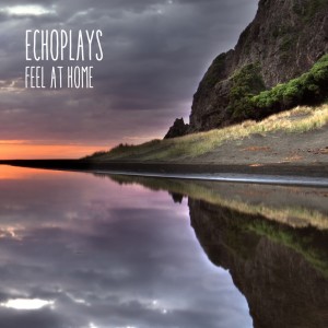 Listen to Feel at Home song with lyrics from Echoplays