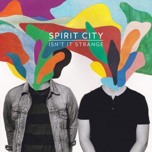 ดาวน์โหลดและฟังเพลง Isn't It Strange พร้อมเนื้อเพลงจาก Spirit City