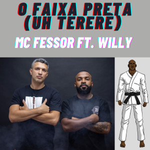 MC Fessor的專輯O Faixa Preta (Uh Tererê Jiu Jitsu)