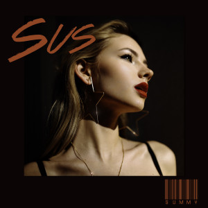 Listen to Sus (Explicit) song with lyrics from Summy