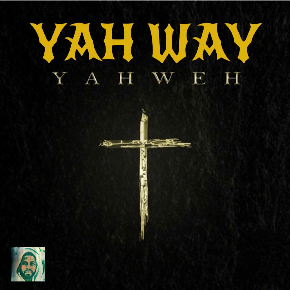 Yah Way (Yahweh)