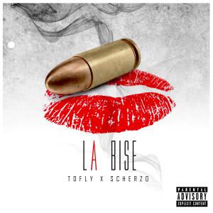 Listen to La Bise (Explicit) song with lyrics from Tofly