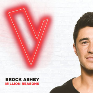 ดาวน์โหลดและฟังเพลง Million Reasons (The Voice Australia 2018 Performance|Live) พร้อมเนื้อเพลงจาก Brock Ashby