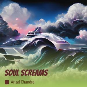 Listen to Soul Screams song with lyrics from Arizal Chandra