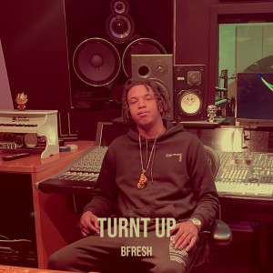 Dengarkan Turnt Up (Explicit) lagu dari Bfresh dengan lirik