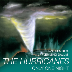 The Hurricanes的专辑Only One Night